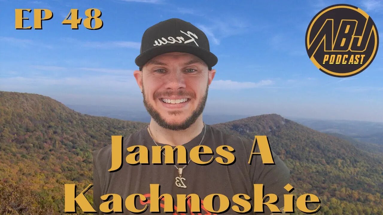 ABJ Podcast Ep 48 James A Kachnoskie