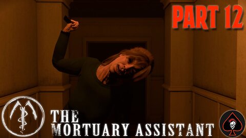 The Mortuary Assistant Play Through - Part 12 (Ending No 5) (End Game)