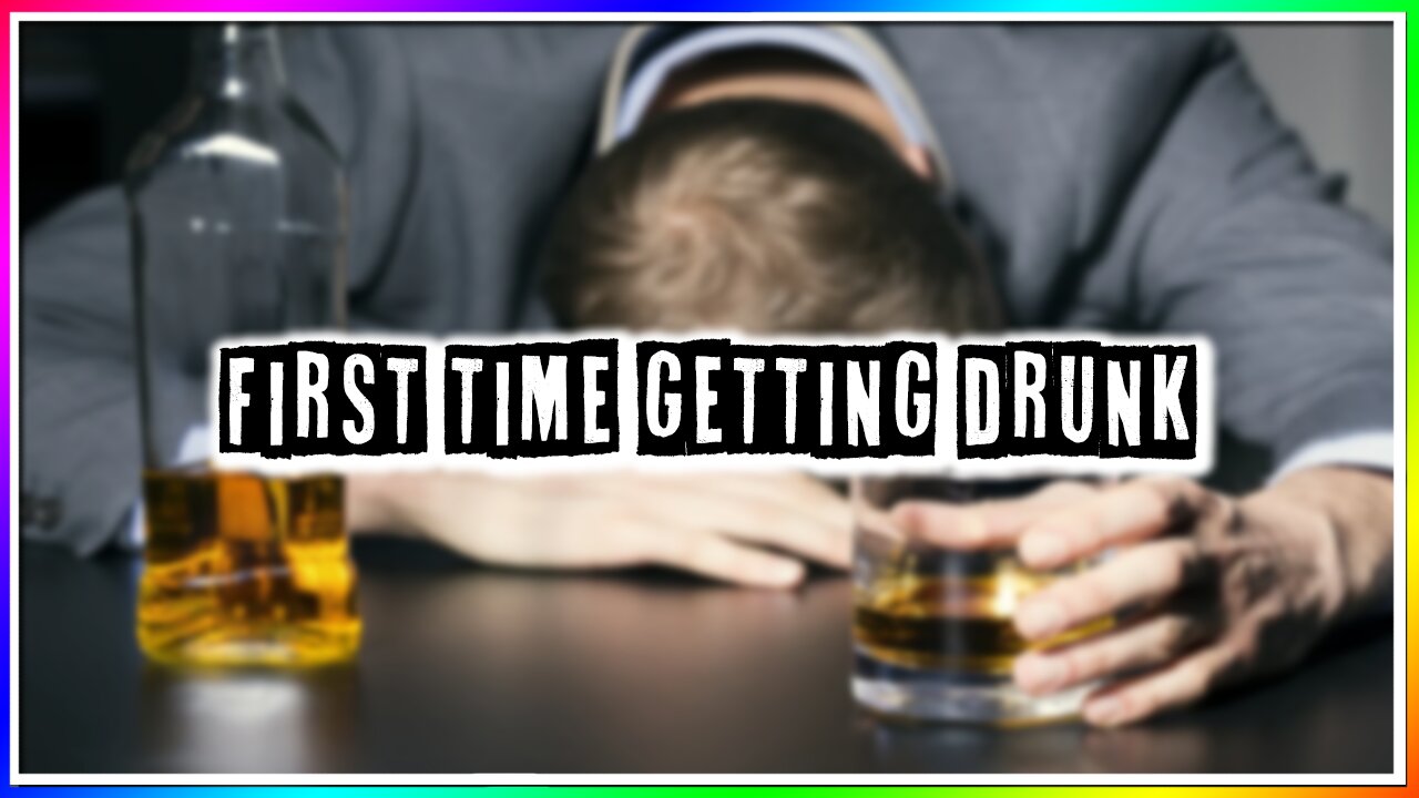 FIRST TIME GETTING DRUNK! (story)