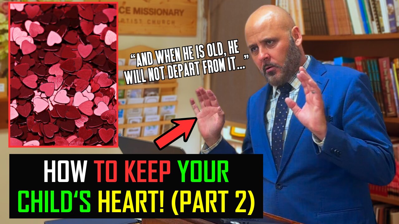 HOW TO KEEP YOUR CHILD'S HEART! | Part 2