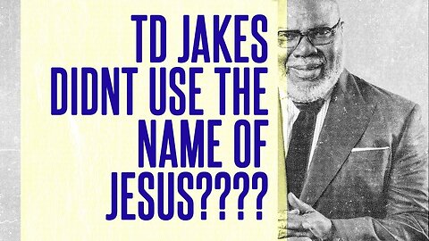 @TDJakesOfficial, Didn't Use The Name Of Jesus!