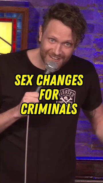 Sex Changes for Criminals