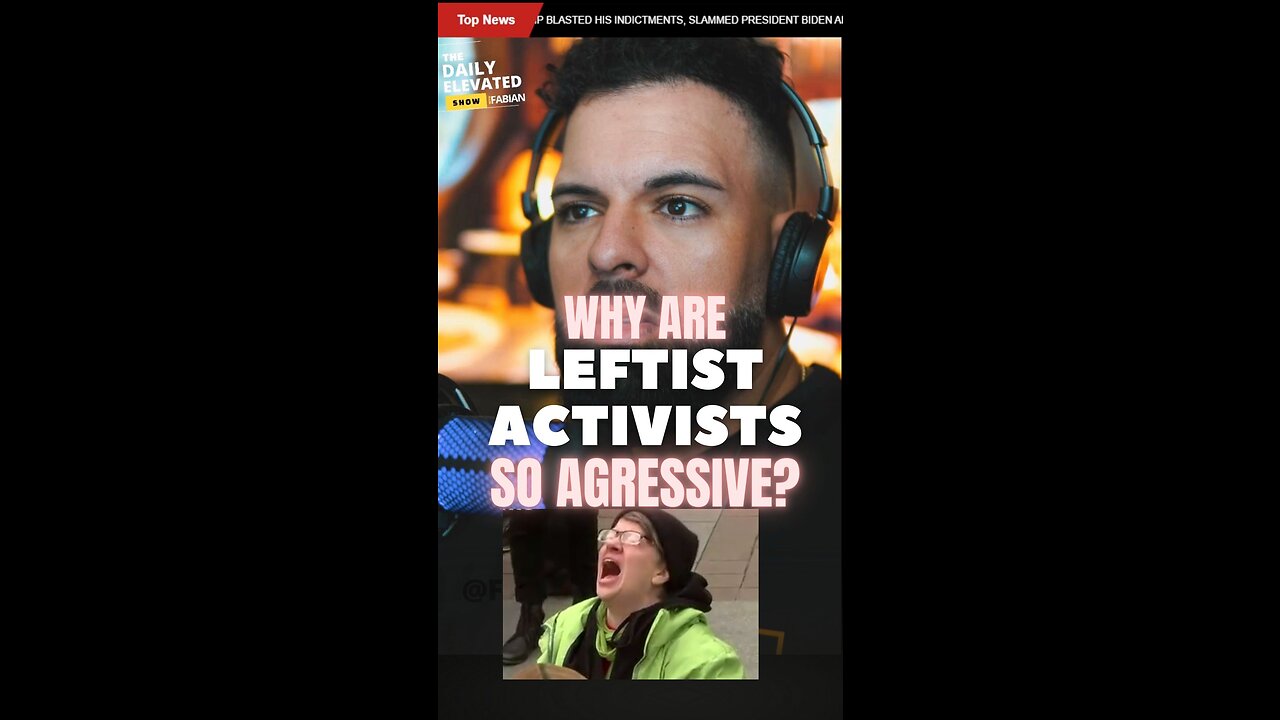 Why are leftists so aggressive ?