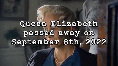 Queen Elizabeth passed away on September 8th, 2022