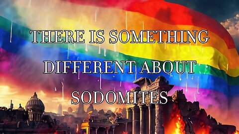 There is something Different About Sodomites - Pastor Jonathan Shelley | Stedfast Baptist Church