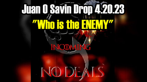 Juan O Savin "Deep State In Trouble" > Who is the ENEMY