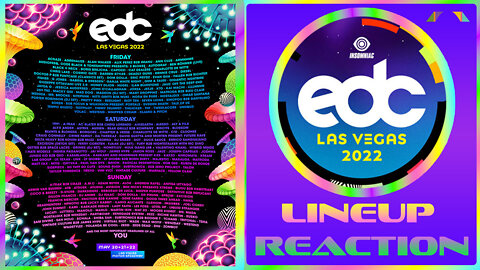 Electric Daisy Carnival Las Vegas 2022 - Lineup reaction