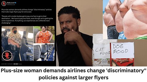 Plus-size woman demands airlines change 'discriminatory" policies against larger flyers