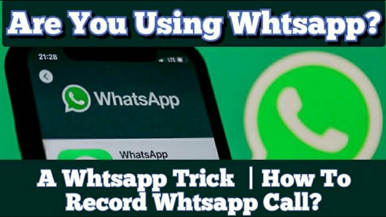 Are You Using Whtsapp? A Whtsapp Trick | How To Record Whtsapp Call?