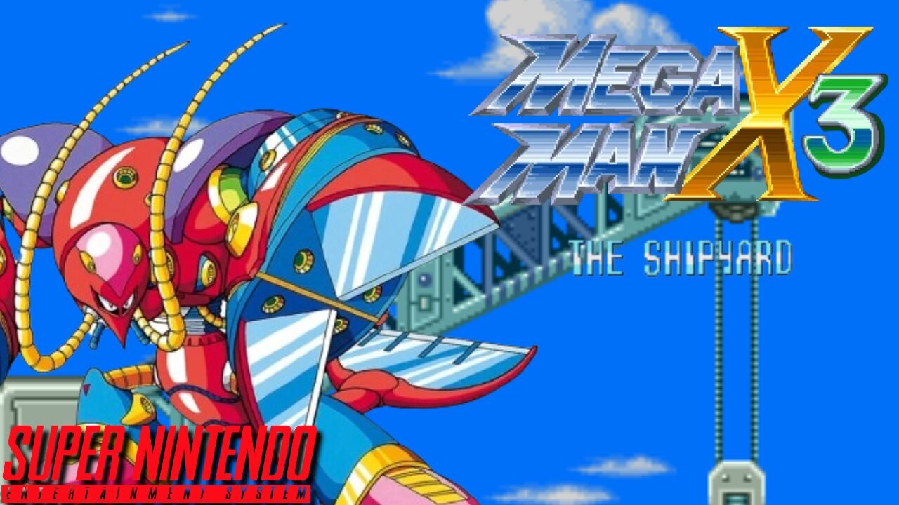 Mega Man X3 - The Shipyard ~ Super Nintendo Entertainment System