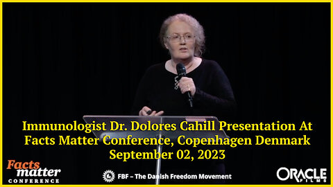 Immunologist Dr. Dolores Cahill Presentation At Facts Matter Conference, Copenhagen Denmark