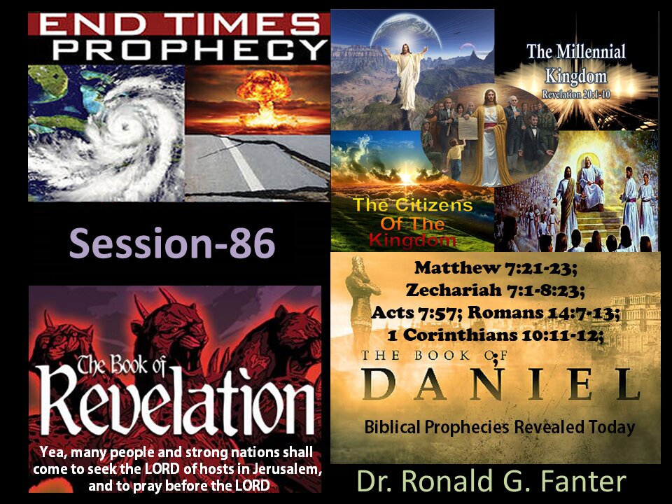 Many people and strong nations shall come to seek the LORD of hosts in Jerusalem Session 86 Fanter