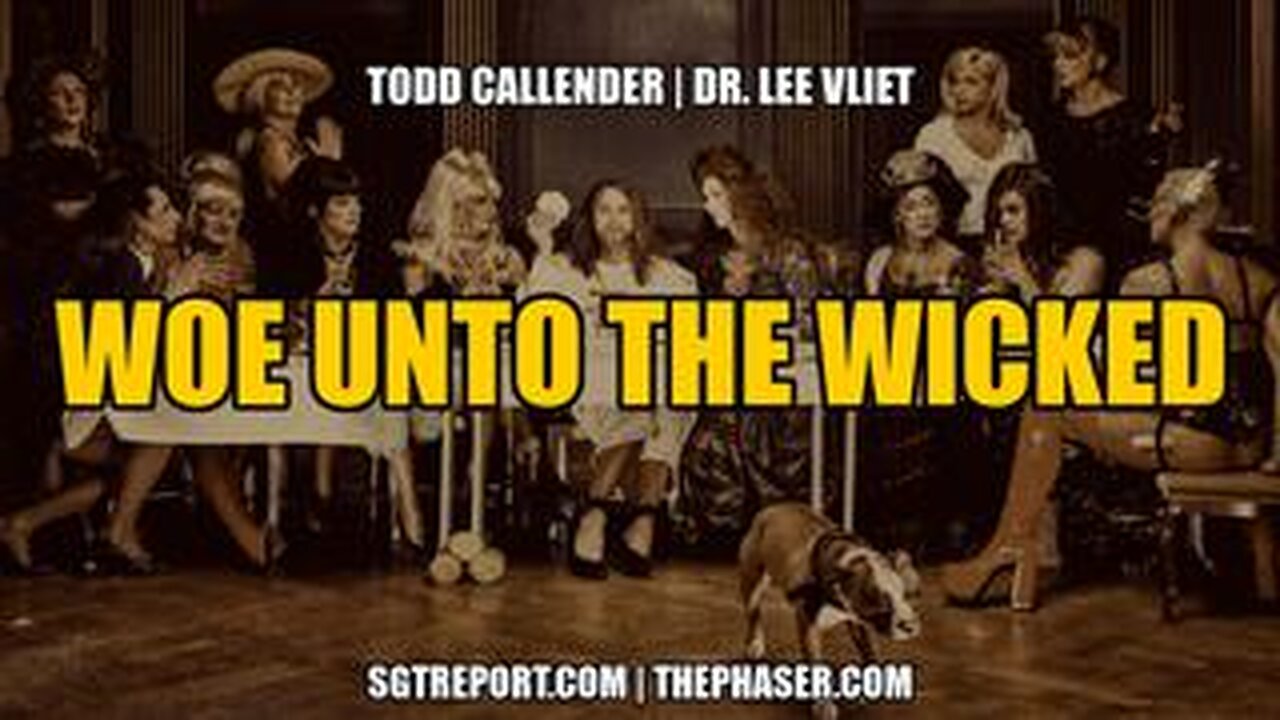 WOE UNTO THE WICKED -- Todd Callender & Dr. Lee Vliet