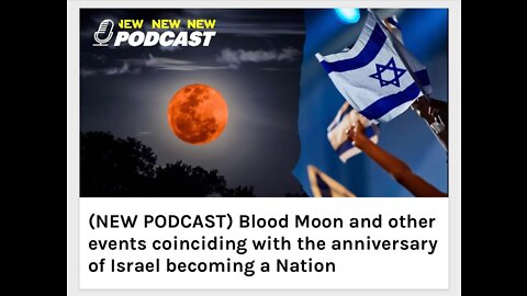 Blood Moon and other events coinciding with the anniversary of Israel becoming a Nation