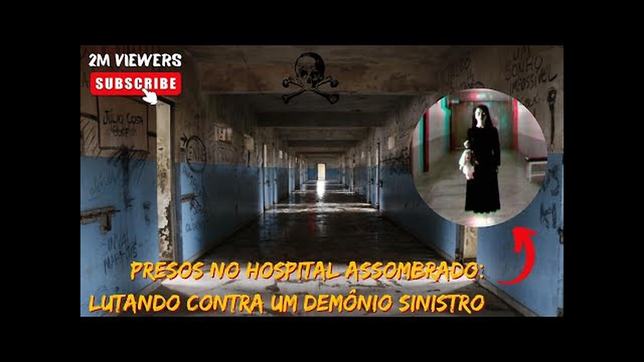 Presos no Hospital Assombrado- Lutando Contra um Demônio Sinistro