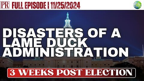 🔴 Disasters of a Lame Duck Administration | Noon Prayer Watch | 11/25/2024