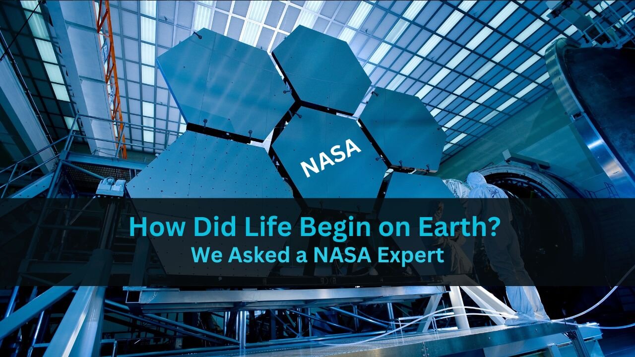 How Did Life Begin on Earth? We Asked a NASA Expert