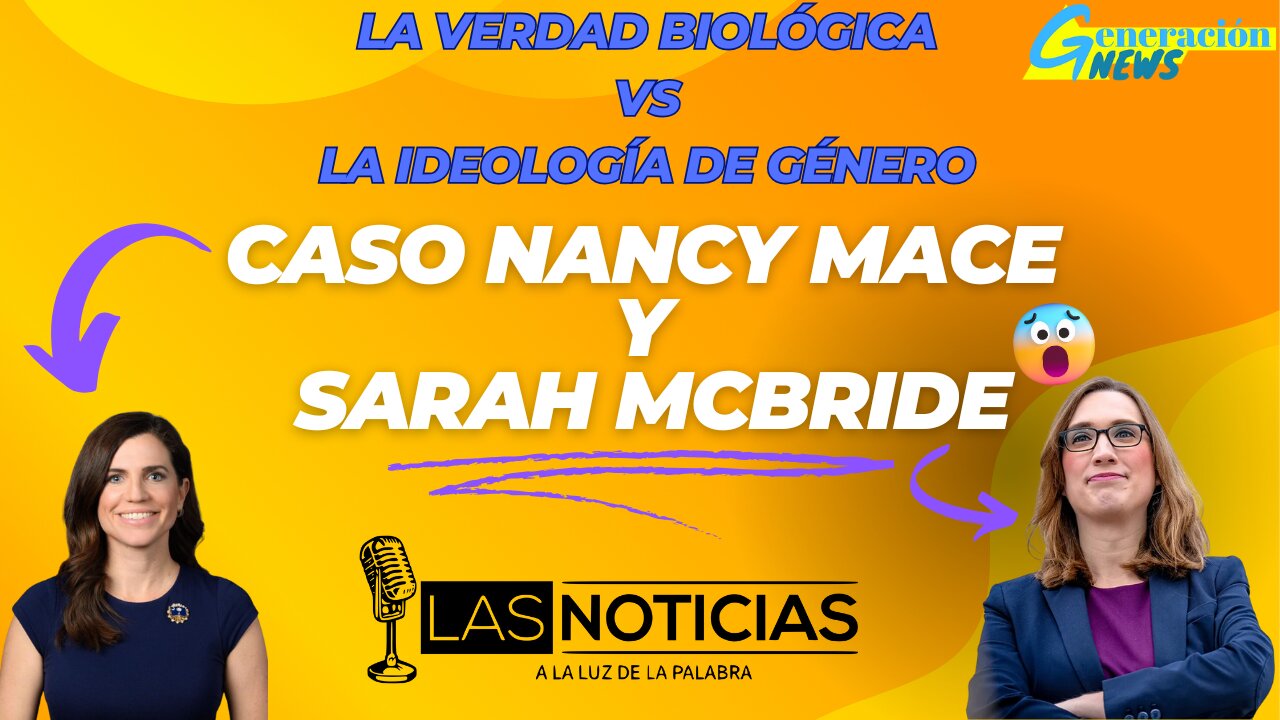 La Verdad Biológica vs. La Ideología de Género: Caso Nancy Mace y Sarah McBride