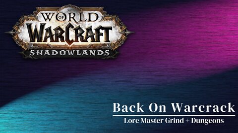 Become A Hero - World of Warcraft: Shadowlands - Part 57