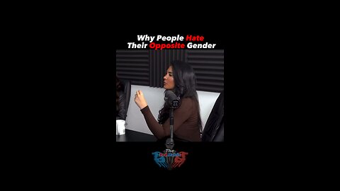 Why People Hate The Opposite GENDER