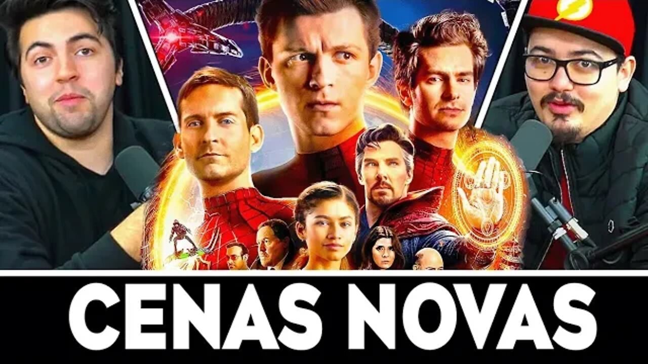 Homem-Aranha NO WAY HOME Versão Estendida, quais são as novas cenas?? | The Nerds Podcast #012