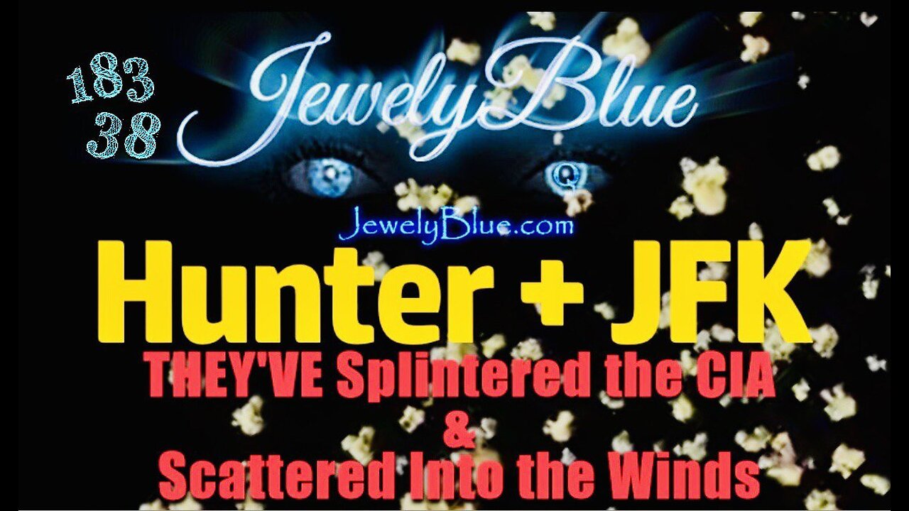 💥®©💥Hunter & JFK +183: Splintering the CIA Into 1000 Pieces