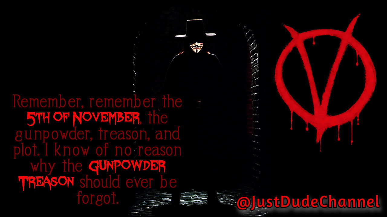 V For Vendetta: "Remember, Remember The 5th Of November"