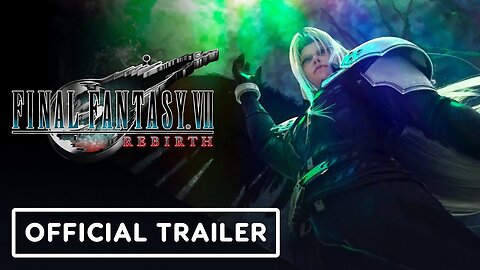 Final Fantasy 7 Rebirth - Official Launch Trailer