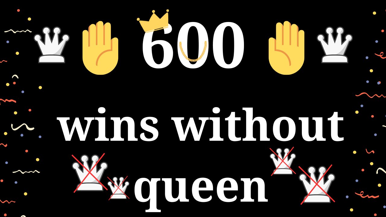 600 DEFEATS 1000 WITHOUT A QUEEN!