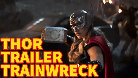 COMPLETE WOKE DISASTER! Is Thor: Love And Thunder Trailer The END of the MCU?