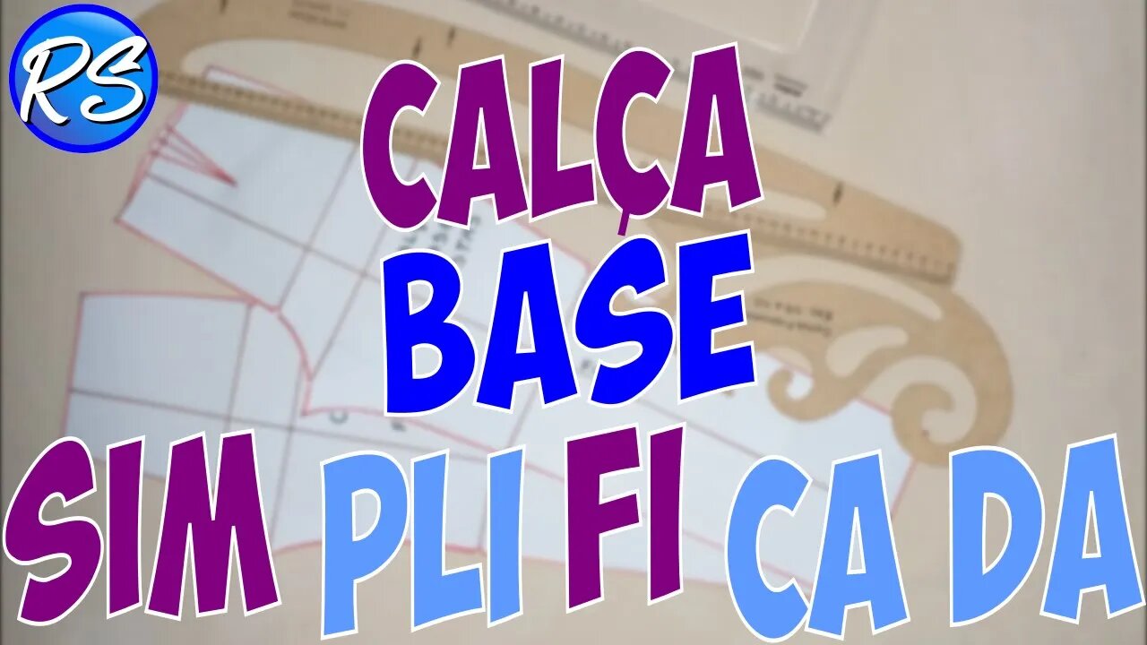 Modelagem de Calça Base Simplificada - EP 159