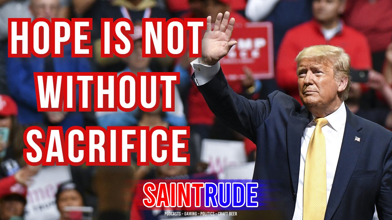 Hope is not without Sacrifice