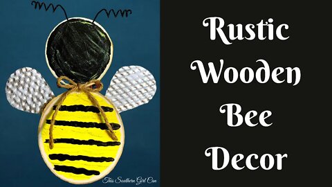 Everyday Crafting: Rustic Wooden Bee Decor