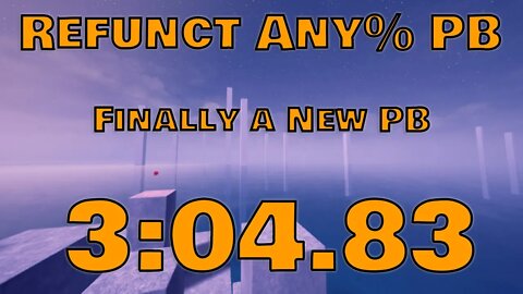 Refunct | Any% Speedrun 3:04.83 | PB |