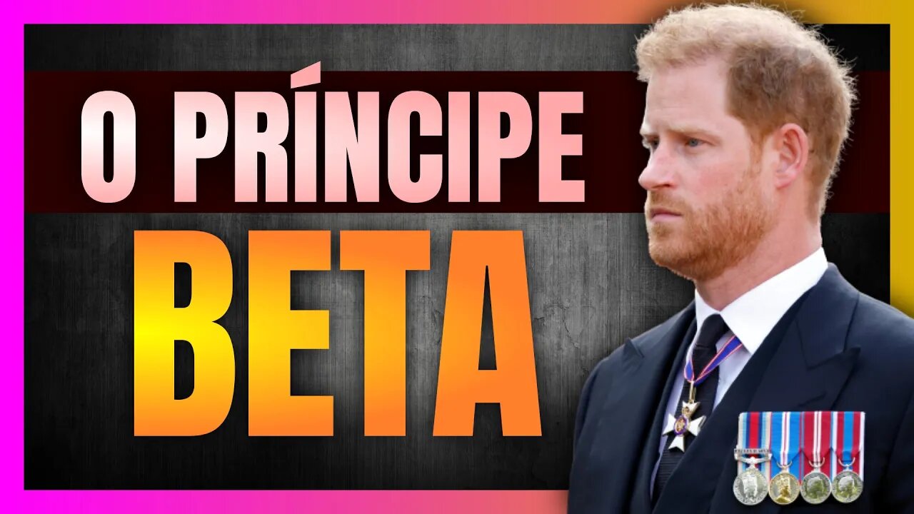 O PRÍNCIPE HARRY é um HOMEM BETA que envergonha a FAMÍLIA REAL BRITÂNICA