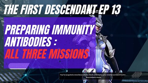 Preparing Immunity Antibodies | The First Descendant Gameplay | Wizard's Voyage