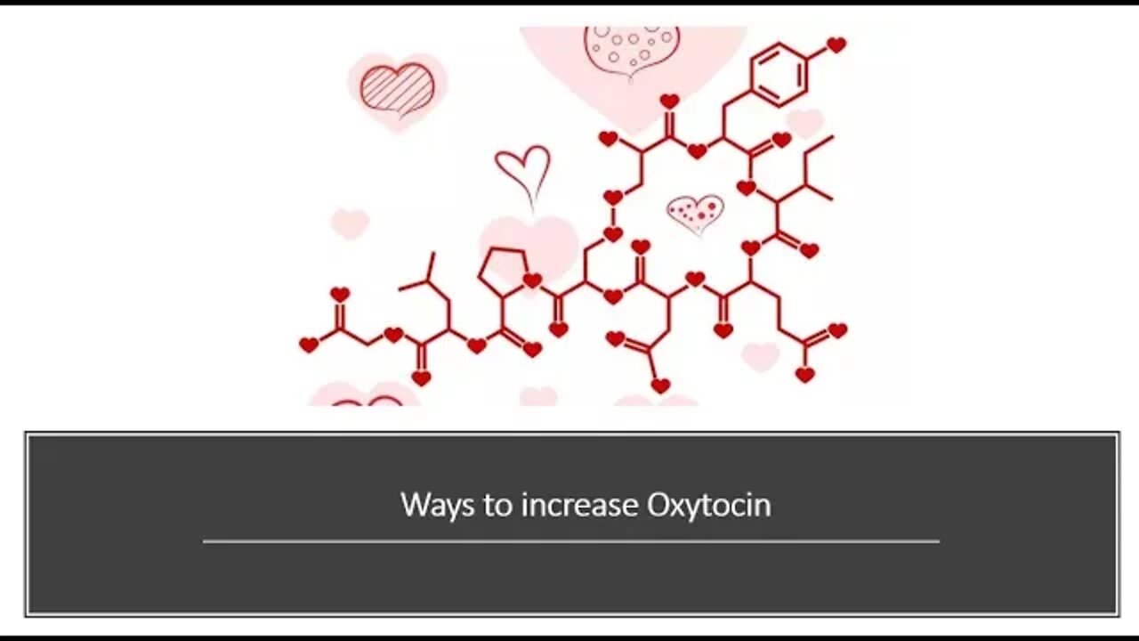 How to Naturally Increase Oxytocin - The Love Hormone