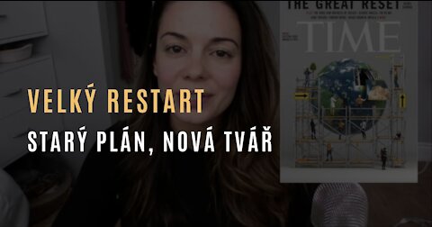 Velký restart - Starý plán, nová tvář