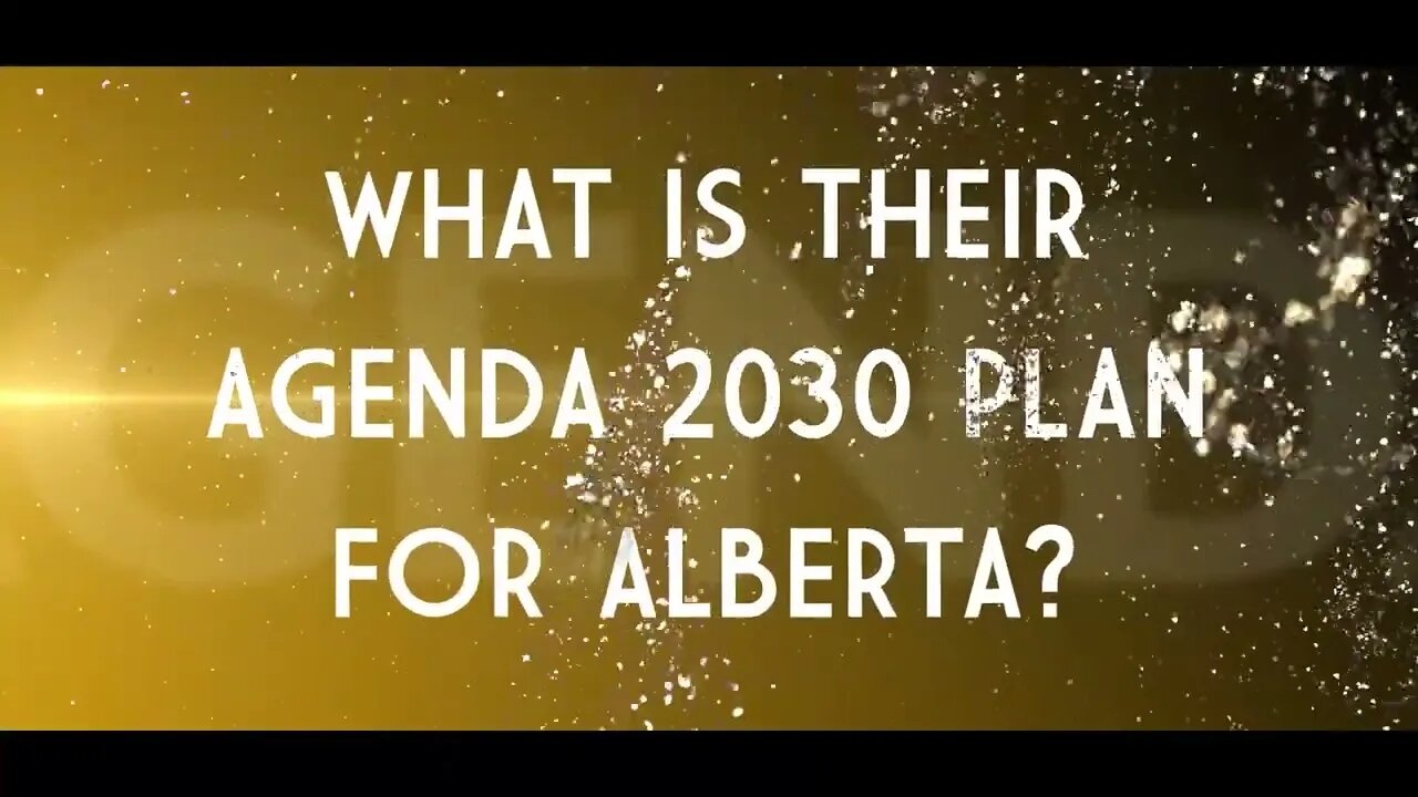 Will They Protect You From UN Agenda 2030? Find Out Live At The UCP Leadership Forum Aug 25 Edmonton