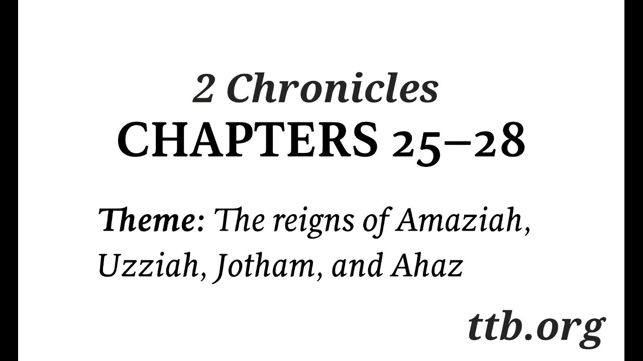 2 Chronicles Chapter 25-28 (Bible Study)