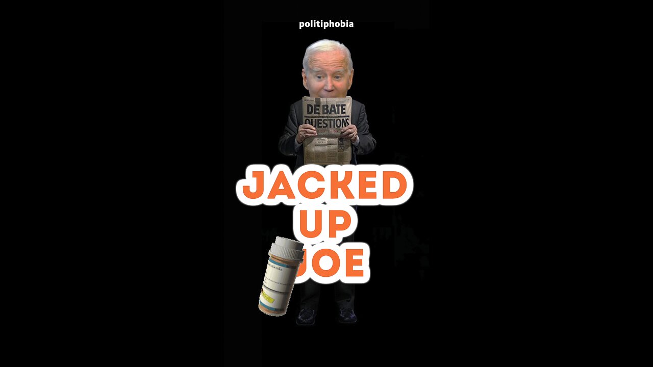 Jacked Up Joe is Ready for the Debate