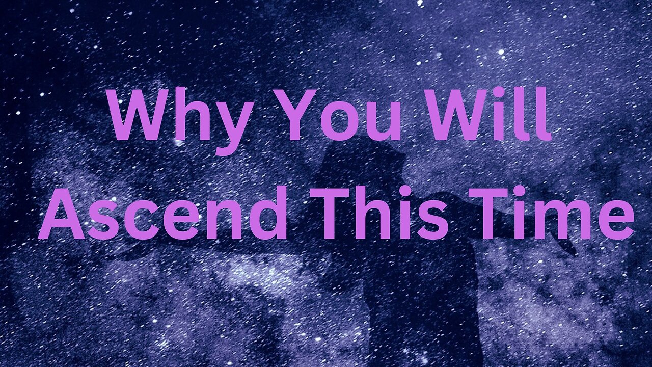 Why You Will Ascend This Time ∞The 9D Arcturian Council, Channeled by Daniel Scranton 3-27-23