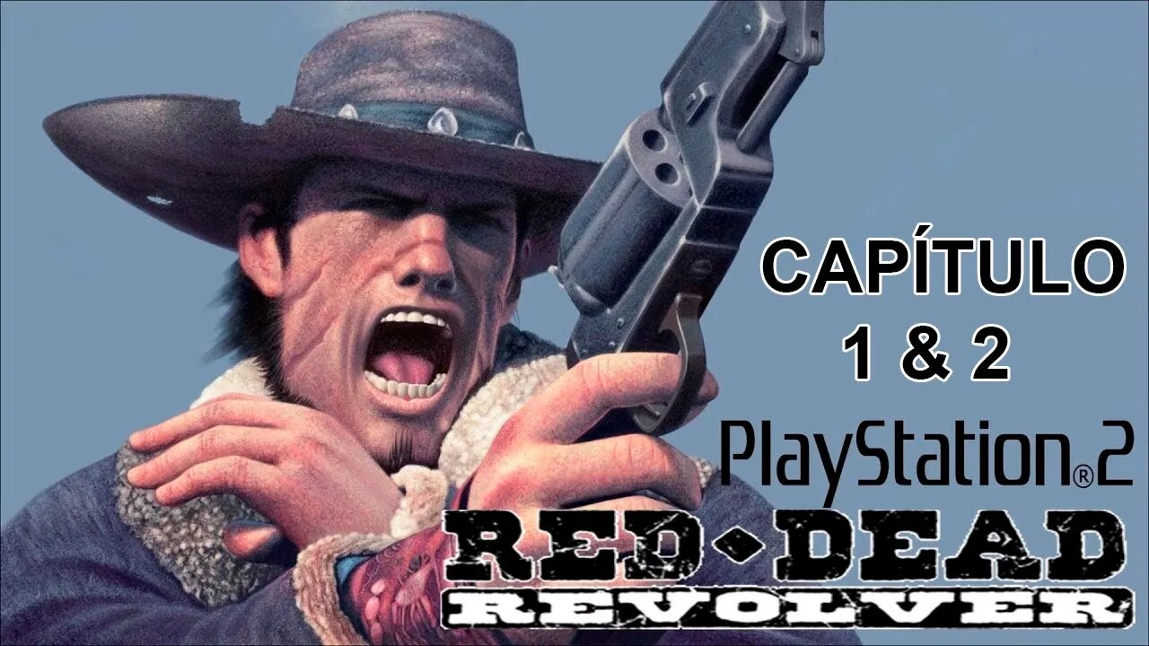 [PS2] - Red Dead Revolver - [Capítulo 1 & 2] - 60 Fps - 1440p - [HD]