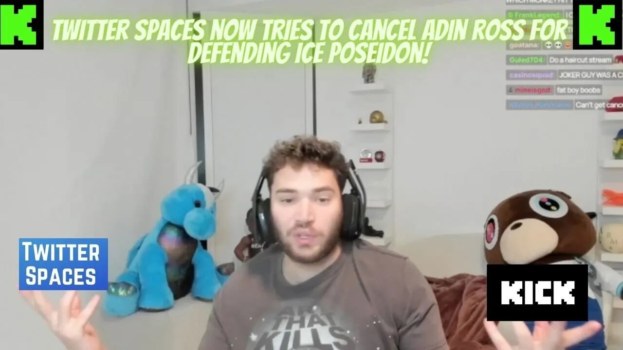 TWITTER SPACES TRY TO CANCEL ADIN ROSS FOR DEFENDING ICE POSEIDON #kickstreaming #iceposeidon #adin