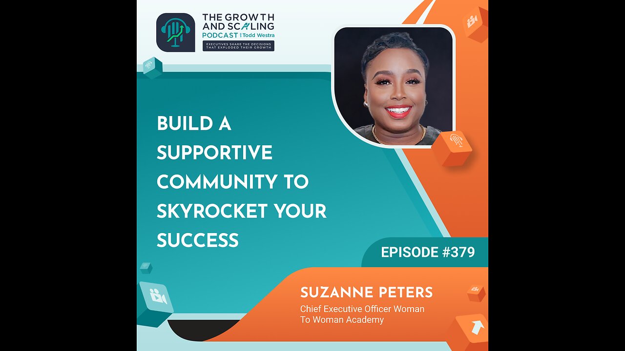 Ep#379 Suzanne Peters: Build A Supportive Community To Skyrocket Your Success