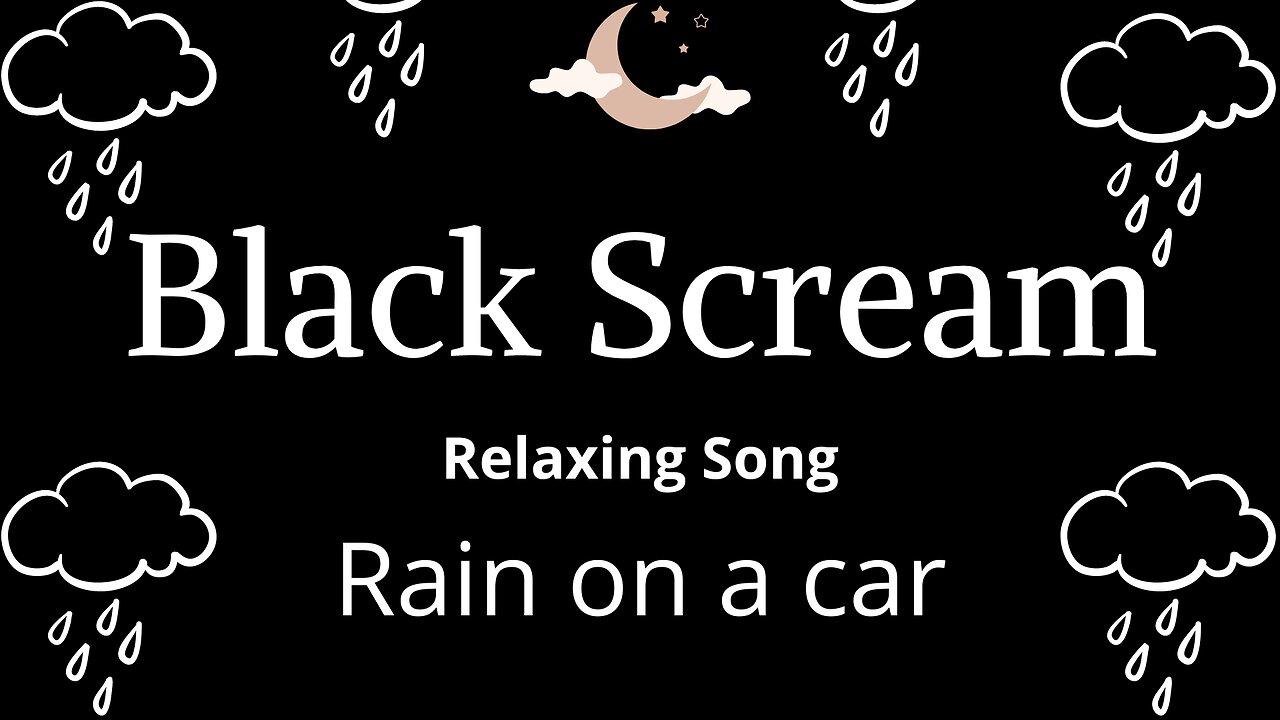 BLACK SCREAM - Rain on a car. SLEEP in 5 minutes. Sleep and Relaxation. #sleep #relaxation #raincar