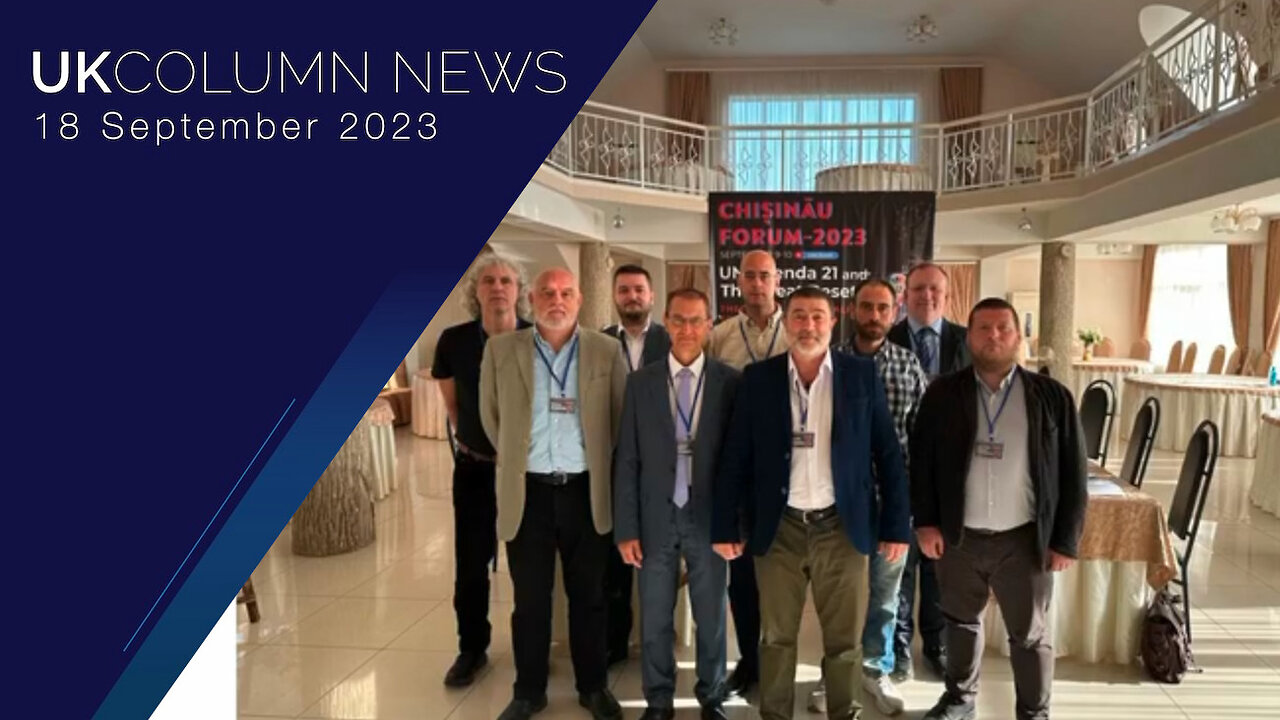 Against Technocracy And Transhumanism: Chișinău Forum 2023—Attended By Alex Thomson - UK Column News