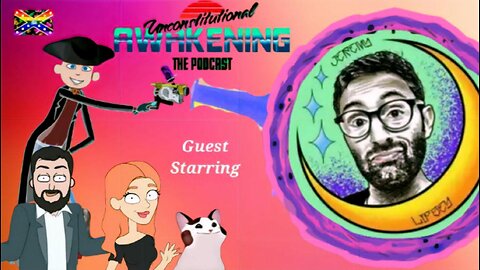 Unconstitutional Awakening ep130