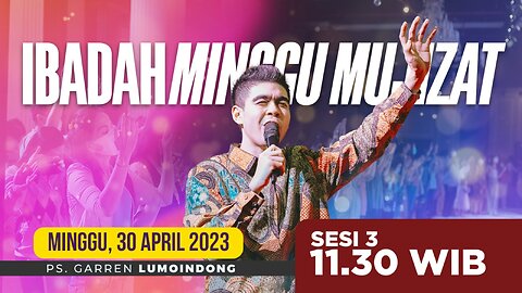 IBADAH ONLINE MINGGU | Sesi 3 - 11.30 WIB | Minggu, 30 April 2023