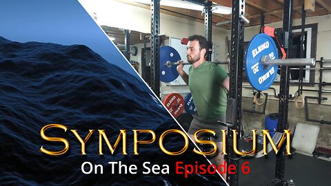 Symposium On The Sea Episode 6